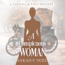 A Conspicuous Woman: A Historical Romance Mystery Audiobook