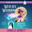 Witchy Weddings: A Magic Witch Mystery Series Audiobook