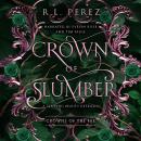 Crown of Slumber: A Sleeping Beauty Retelling Audiobook