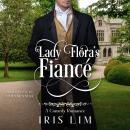 Lady Flora's Fiancé: A Comedy Romance Audiobook