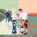 The Setup Man: A Forbidden Dating Sports Romcom Audiobook