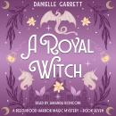 A Royal Witch Audiobook