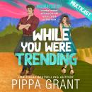 While You Were Trending Audiobook