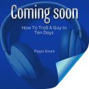 How To Troll A Guy In Ten Days Audiobook