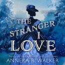 The Stranger I Love Audiobook