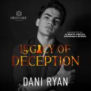 Legacy of Deception: A Billionaire Romance Audiobook