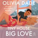 Tiny House, Big Love Audiobook