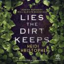 Lies the Dirt Keeps Audiobook