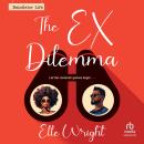 The Ex Dilemma Audiobook