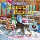Blame the Beignets: A Deputy Donut Mystery Audiobook