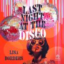 Last Night at the Disco Audiobook