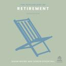 The Psychology of Retirement Audiobook