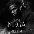 I'm So Mega Audiobook