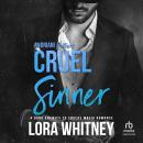 Cruel Sinner: A Dark Enemies to Lovers Mafia Romance Audiobook