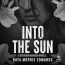 Into the Sun Audiobook