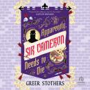 Apparently, Sir Cameron Needs to Die Audiobook
