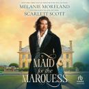 Maid for the Marquess Audiobook