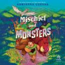 Mischief and Monsters Audiobook