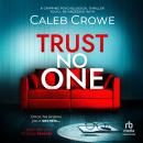 Trust No One: A Gripping Psychological Thriller You'll Be Obsessed With Audiobook