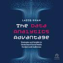 The Data Analytics Advantage: Strategies and Insights to Understand Social Media Content and Audiences Audiobook