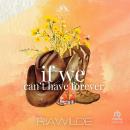 If We Can't Have Forever: A Single Dad Cowboy Romance Audiobook