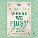Where We First Fell Audiobook