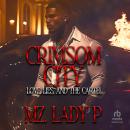 Crimsom City: Love, Lies, & the Cartel Audiobook