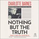 Nothing But the Truth Audiobook