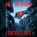 The Memory Foundation: A Novel Audiobook
