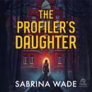 The Profiler's Daughter Audiobook