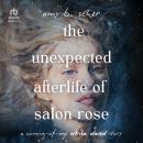 The Unexpected Afterlife of Salon Rose Audiobook