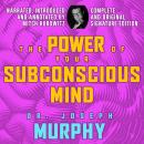 The Power of Your Subconscious Mind: Complete and Original Signature Edition Audiobook