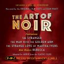 Cover of The Art of Noir: Featuring: The Stranger, The Man With The Golden Arm, The Strange Love of Martha Ivers, and Bonus: Rebecca