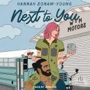 Next To You: A Friends To Lovers Romance Audiobook