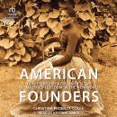 American Founders: How People of African Descent Established Freedom in the New World Audiobook