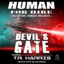 Human for Hire - Devil's Gate: Collateral Damage Included (Human for Hire series Book 3) Audiobook