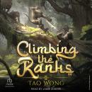 Climbing the Ranks: A Tower Climber Cultivation LitRPG: 2, Tao Wong