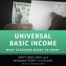 Universal Basic Income: What Everyone Needs to Know® Audiobook