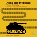 Arms and Influence Audiobook