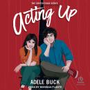 Acting Up, Adele Buck