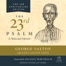 The 23rd Psalm: A Holocaust Memoir Audiobook
