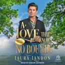 A Love That Knows No Bounds Audiobook