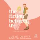 The Fiction Between Us Audiobook