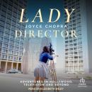 Lady Director: Adventures in Hollywood, Television and Beyond Audiobook