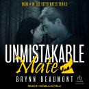Unmistakable Mate Audiobook