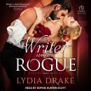The Writer and the Rogue Audiobook