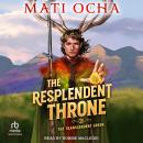 The Resplendent Throne Audiobook