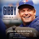 Gibby: Tales of a Baseball Lifer Audiobook