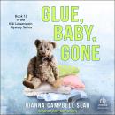 Glue, Baby, Gone Audiobook