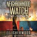 Neighborhood Watch 5: After the EMP Audiobook